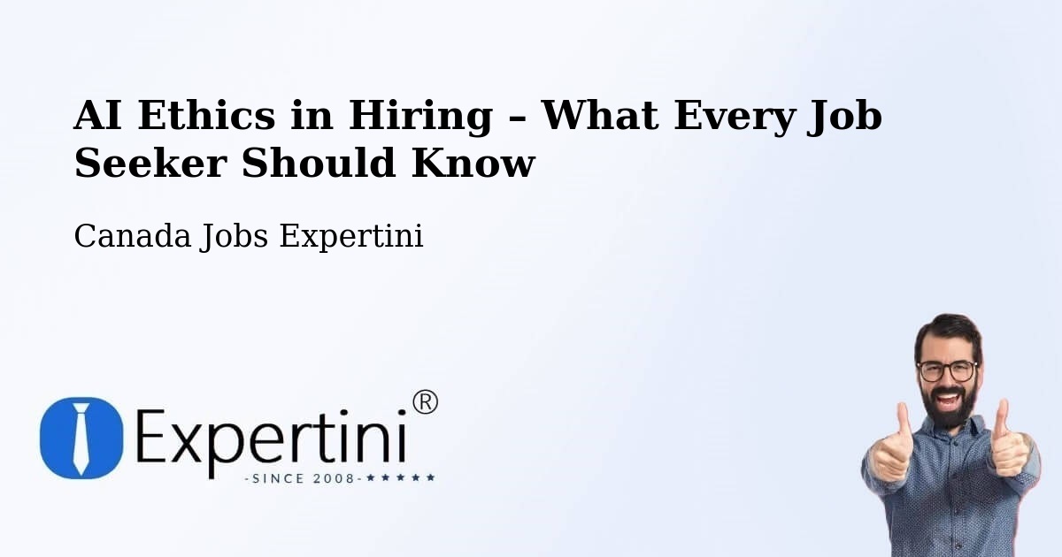 AI Ethics in Recruitment & Hiring – Alliston - Alliston, Canada Jobs Expertini