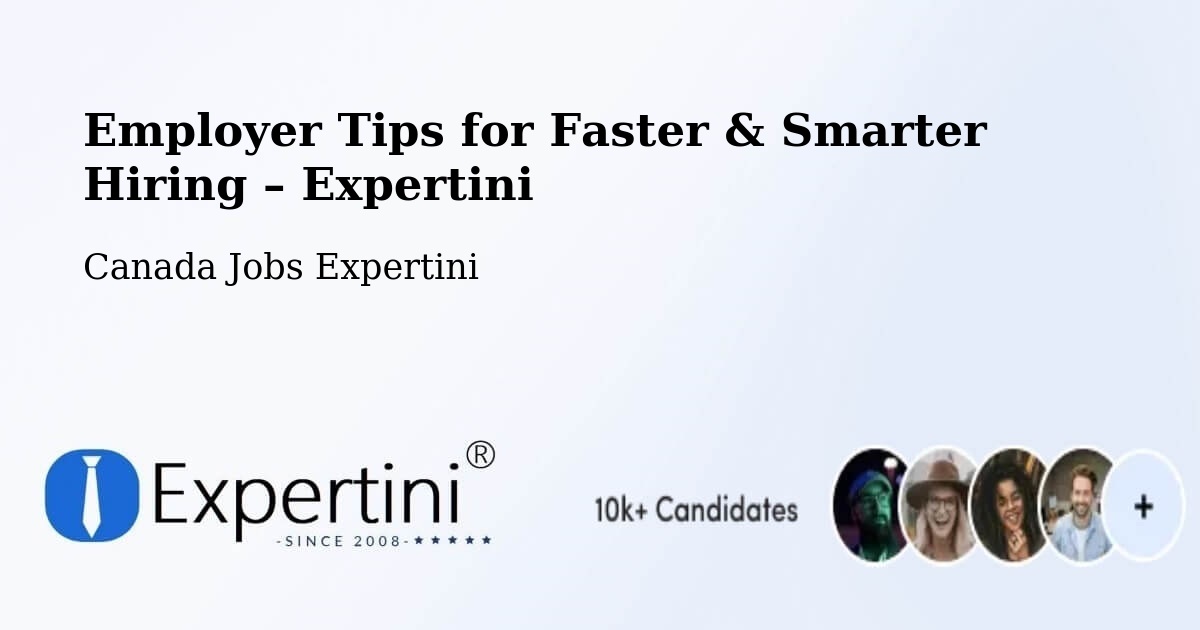 Employer Tips for Hiring & Recruitment – Alliston - Alliston, Canada Jobs Expertini