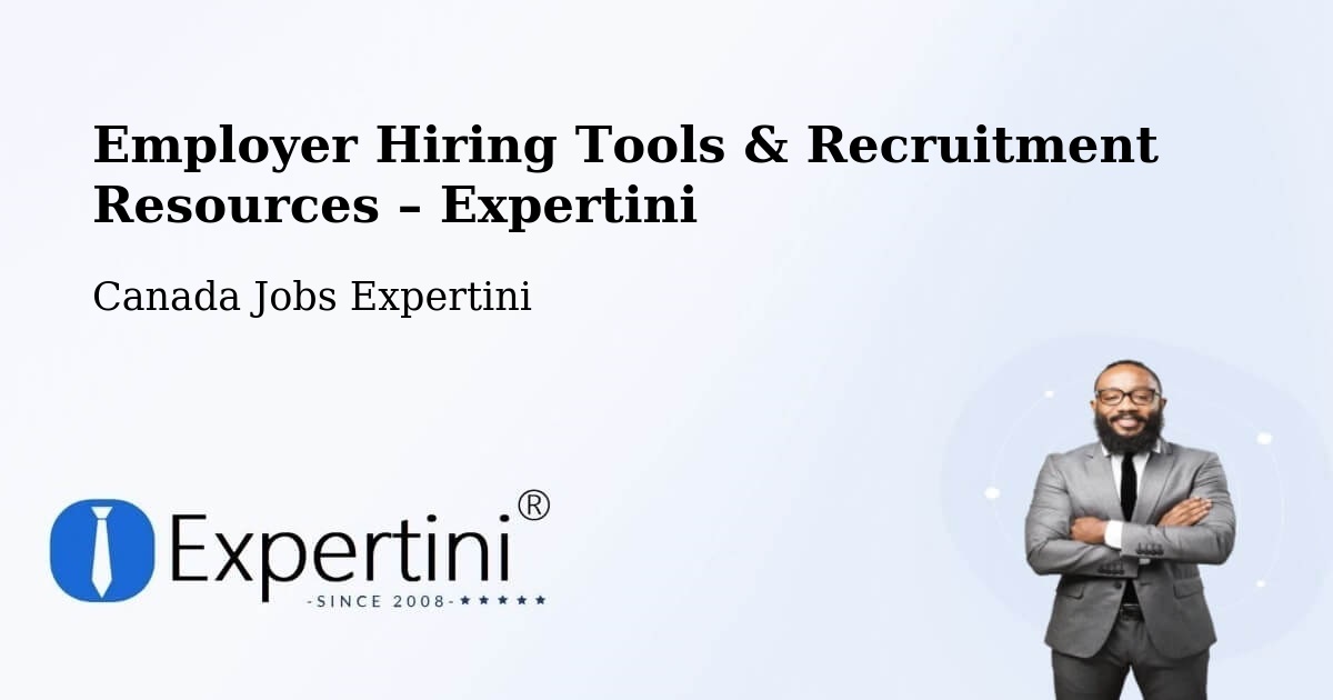Employer Hiring Tools & Recruitment Resources – Alliston - Alliston, Canada Jobs Expertini