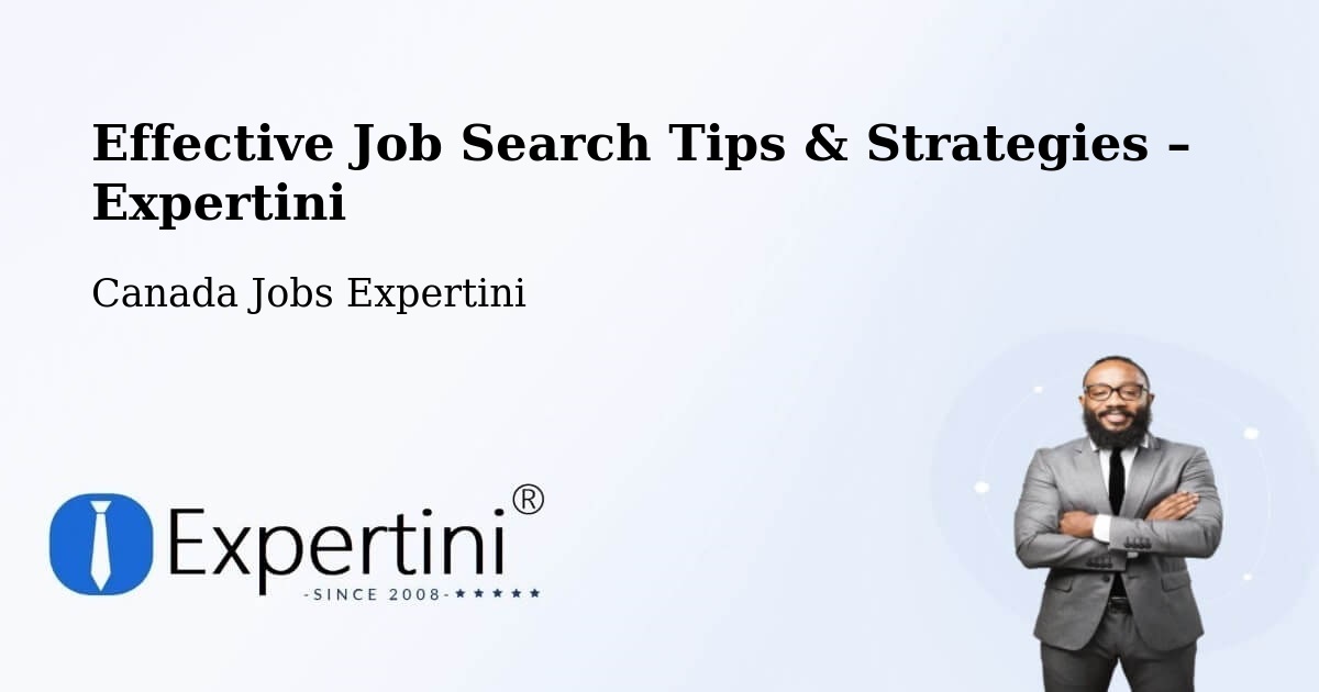 Job Search Tips & Strategies for Job Seekers – Alliston - Alliston, Canada Jobs Expertini